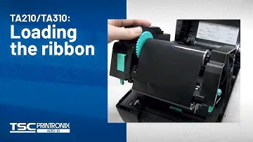 TSC TA210/TA310: Loading the ribbon