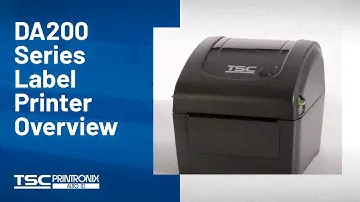 TSC DA200 Series Desktop Label Printer Overview